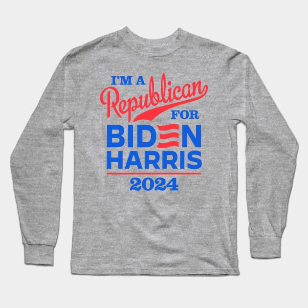 I'm a Republican For Biden 2024 Long Sleeve T-Shirt by MotiviTees